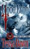 [Blood Curse 11] • Blood Echo · A Blood Curse Novel (Blood Curse Series Book 11)